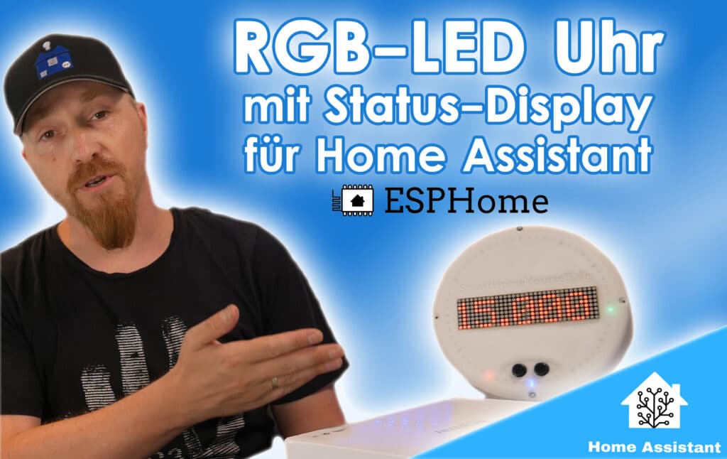 RGB LED Uhr mit ESPHome für Home Assistant SmartHome yourself