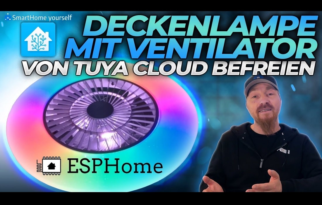 Smarte LED Deckenlampe mit Ventilator von der Tuya Cloud befreien mit ESPHome
