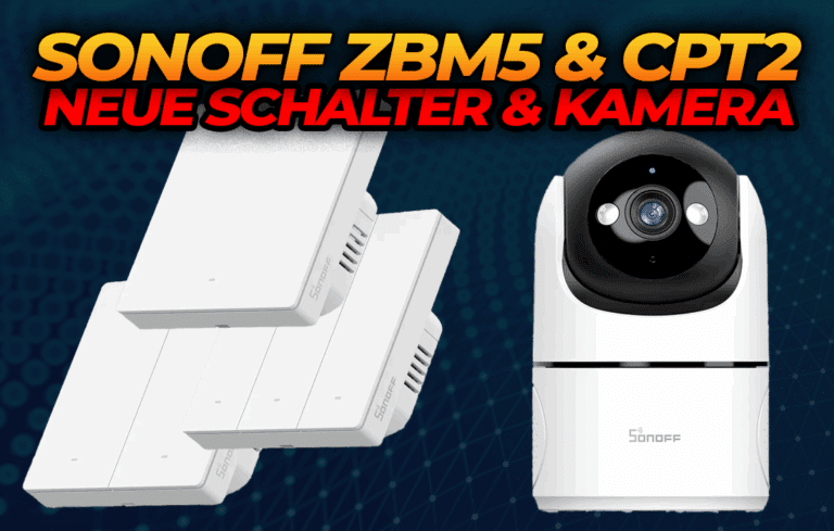Sonoff ZBM5 & Cam-PT2